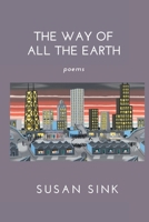 The Way of All the Earth 1304904199 Book Cover