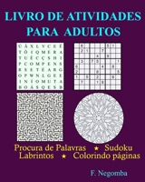 LIVRO DE ATIVIDADES PARA ADULTOS B08SB51XKG Book Cover