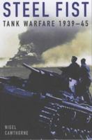 Steel Fist: Tank Warfare  1939 - 1945