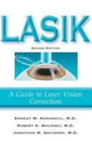 LASIK: A Guide to Laser Vision Correction 1886039542 Book Cover