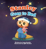 Stanley Goes to Bed B0CBGK4TQH Book Cover