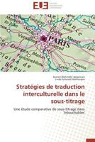 Stratégies de Traduction Interculturelle Dans Le Sous-Titrage 3841736955 Book Cover