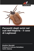 Parassiti degli ovini nel sud dell'Algeria - il caso di Laghouat 620732028X Book Cover