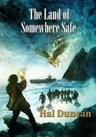 The Land of Somewhere Safe 1910935905 Book Cover