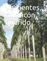 Vertientes, mi rincón querido B08XZCM29D Book Cover