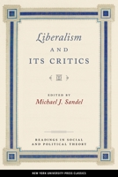 Liberalism and Its Critics (Readings in Social and Political Theory) 0814778410 Book Cover