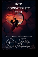 INTP Compatibility Test: Guide in Dating, Love, and Relationships B0FSWDBWZ9 Book Cover