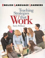 English Language Learners: Teaching Strategies that Work 1586835246 Book Cover