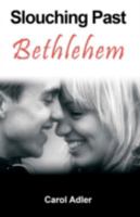 Slouching Past Bethlehem 1934280631 Book Cover