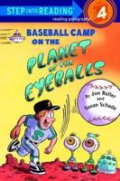 Baseball Camp on the Planet of the Eyeballs (Step-Into-Reading, Step 4) 0679887377 Book Cover