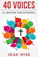 40 Voices: A Lenten Devotional 0996868860 Book Cover