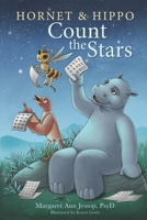 Hornet & Hippo Count the Stars: Mindfulness-Based Stories and Activities to Calm Anxiety and Balance the Mind B08S2NFG5L Book Cover