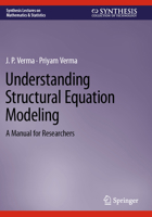 Understanding Structural Equation Modeling: A Manual for Researchers 303132675X Book Cover