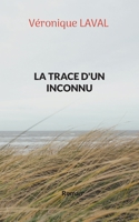 La trace d'un inconnu 2322436046 Book Cover