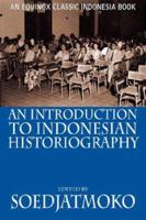 An Introduction to Indonesian Historiography 9793780444 Book Cover