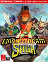 The Granstream Saga (Prima's Official Strategy Guide) 0761516409 Book Cover