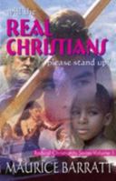 Will the Real Christians Please Stand Up? (Radical Christianity): 1 0952822210 Book Cover