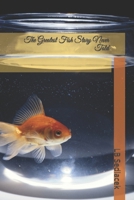 The Greatest Fish Story Never Told 1693055589 Book Cover