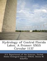 Hydrology of Central Florida Lakes, A Primer: USGS Circular 1137 1287180930 Book Cover