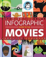Infographic Guide to the movies 1844037525 Book Cover