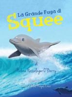 Squee's Great Escape 0998646016 Book Cover