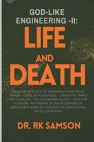 God-Like Engineering - II: Life and Death 8199511591 Book Cover