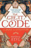 The Great Code: The Bible and Literature 0156364808 Book Cover