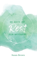 30 Days of Rest for Mothers 0645605700 Book Cover