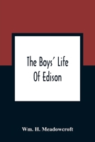 Boy's Life Of Edison (1921) B000JCAMIY Book Cover