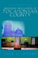 Shocking Revelation in Pocahontas County 1413401503 Book Cover