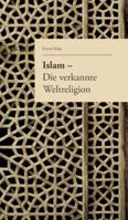 Islam - Die Verkannte Weltreligion 3743964333 Book Cover