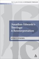 Jonathan Edwards's Theology: A Reinterpretation 056765575X Book Cover