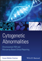 Cytogenetic Abnormalities: Chromosomal, FISH, and Microarray-Based Clinical Reporting 1118912497 Book Cover