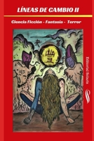 Líneas de cambio II - Edición especial. (Spanish Edition) 1671960238 Book Cover