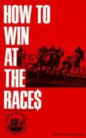How to Win at the Races: Education of a Horseplayer