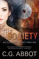 The Society: Elizabeth Grant Thrillers Book 1 0999031872 Book Cover