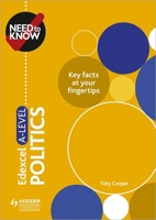Need to Know: Edexcel A-level Politics 1510428534 Book Cover