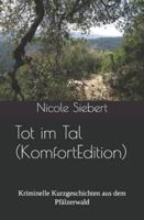 Tot im Tal (Komfort Edition): Kriminelle Kurzgeschichten aus dem Pfälzerwald B0G3WR6JS1 Book Cover