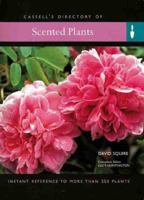 Scented Plants: Instant Reference to More Than 250 Plants 0304356018 Book Cover