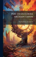 Peri tn en Euboia archain taphn (Greek Edition) 1024165922 Book Cover