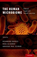 The Human Microbiome: Ethical, Legal and Social Concerns 0199829411 Book Cover
