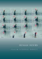 Human Hours: Poems 1555978142 Book Cover