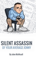 Silent Assassin of Your Average Jonny 1739444426 Book Cover
