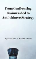 From Confronting Brainwashed to Anti-chinese Strategy 1983979317 Book Cover