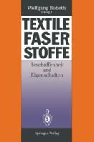 Textile Faserstoffe: Beschaffenheit Und Eigenschaften 3642776566 Book Cover