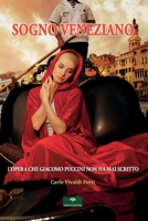 Sogno Veneziano: L'opera che Giacomo Puccini non ha mai scritto B097X5VKJ5 Book Cover