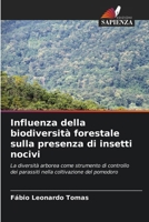 Influenza della biodiversità forestale sulla presenza di insetti nocivi (Italian Edition) 6208612721 Book Cover