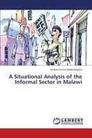 A Situational Analysis of the Informal Sector in Malawi 3848421038 Book Cover