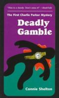 Deadly Gamble 0964316102 Book Cover