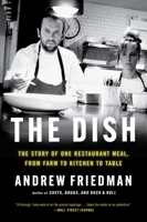 The Dish: The Lives and Labor Behind One Plate of Food 0063135973 Book Cover
